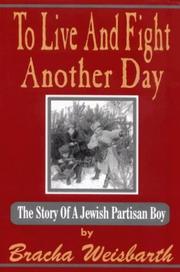 Cover of: To live and fight another day by Bracha Weisbarth