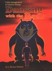 Cover of: Dancing with the Bear : Crisis Management in Eastern Europe