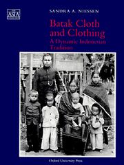 Cover of: Batak cloth and clothing: a dynamic Indonesian tradition