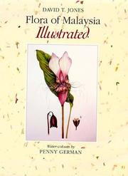 Flora of Malaysia illustrated by Jones, David T.