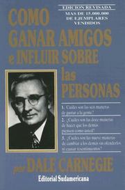 Cover of: Como Ganar Amigos E Influir Sobre Las Personas, Edicion Revisada/How to Win Friends and Influence People by Dale Carnegie