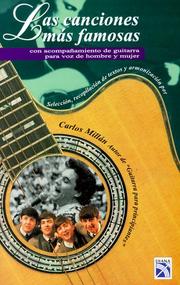 Cover of: Las canciones más famosas: con acompañamiento de guitarra para voz de hombre y mujer