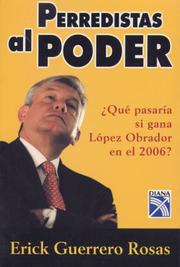 Cover of: Perredistas al Poder / PRD's in Power by Erick Guerero Rosas, Erick Guerrero Rosas