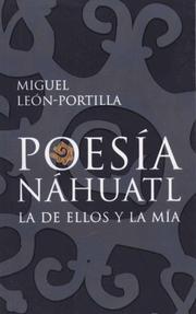 Cover of: Poesia Nahuatl/ Nahuatl Poetry by Miguel Leon-Portilla