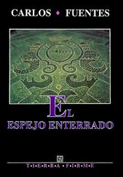 Cover of: El espejo enterrado by Carlos Fuentes