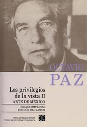 Cover of: Los Privilegios De La Vista Ii/ the Privileges of Sight II: Arte De Mexico (Obras Completas)