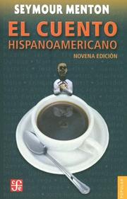 Cover of: El cuento hispanoamericano. AntologÃÂ­a crÃÂ­tico histÃÂ³rica (Colección Popular) by Seymour Menton