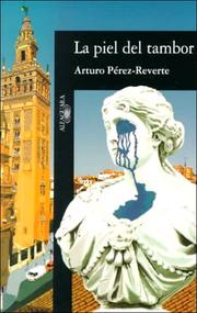 Cover of: La Piel del Tambor by Arturo Pérez-Reverte