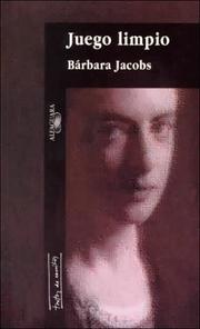 Cover of: Juego limpio by Bárbara Jacobs
