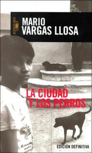 Cover of: La ciudad y los perros by Mario Vargas Llosa