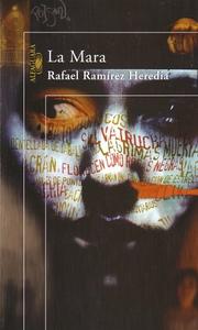 Cover of: La Mara/the Mara by Rafael Ramirez Heredia, Rafael Ramirez Heredia