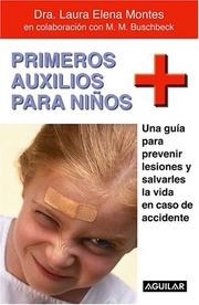 Cover of: Primeros Auxilios Para Ninos/first Aid for Kids by Laura Dra Montes, M. M. Bushbeck