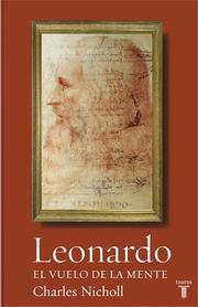 Cover of: Leonardo. El vuelo de la mente (Leonardo da Vinci : Flights of the Mind) by Charles Nicholl