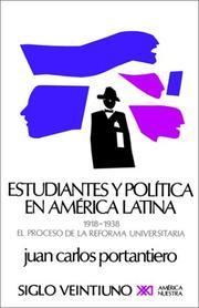 Cover of: Estudiantes y política en América Latina: el proceso de la reforma universitaria (1918-1938)