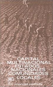 Cover of: Capital Multinacional, Estados Nacionales Y Comunidades Locales (Arquitectura y Urbanismo) by Manuel Castells