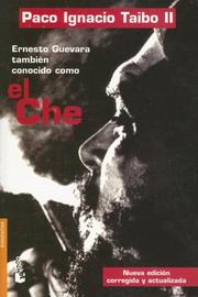 Cover of: Ernesto Guevara by Paco Ignacio Taibo II