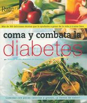 Cover of: Como y Combata la Diabetes: Mas de 300 Deliciosas Recetas que lo Atudaran a Gozar de la Vida y a Estar Bien