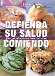 Cover of: Defienda su Salud Comiendo: Use los Alimentos para Curarse