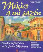 Cover of: Mexico a Mi Sazon/a Taste of Mexico: Recetas Vegetarianas De LA Cocina Mexicana