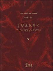 Cover of: Juáres y los Estados Unidos by Roberto Casellas