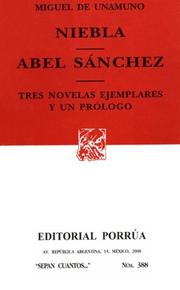 Cover of: Niebla/Abel Sanchez by Miguel de Unamuno