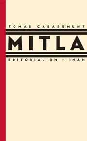 Cover of: Tomas Casademunt: Mitla