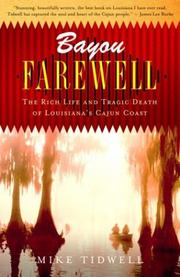 Cover of: Bayou Farewell: The Rich Life and Tragic Death of Louisiana's Cajun Coast