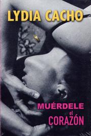 Cover of: Muerdele El Corazon/ Bite the Heart