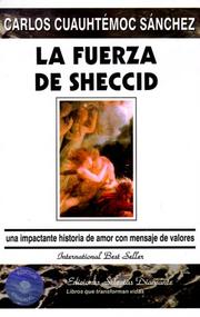 Cover of: La fuerza de Sheccid by Carlos C. Sanchez