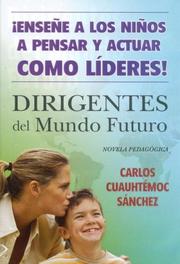 Cover of: Dirigentes del mundo futuro/ Leaders of the Future World