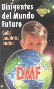 Cover of: Dirigentes Del Mundo Futuro