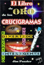 Cover of: El libro de oro de los crucigramas by Jim Puzzler, Jim Puzzler