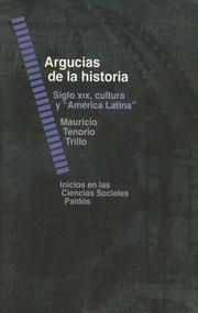 Cover of: Argucias de la historia: siglo XIX, cultura y "América Latina"