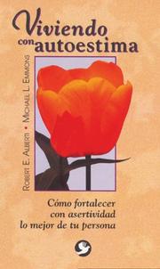 Cover of: Viviendo con autoestima by Robert E. Alberti, Michael L. Emmons