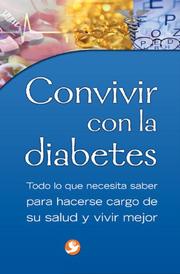 Cover of: Convivir con la diabetes by Editorial Pax Mexico, Editorial Pax Mexico