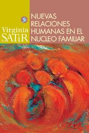 Cover of: Nuevas relaciones humanas en el nucleo familiar (Virginia Satir series)