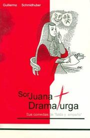 Cover of: Sor Juana Ines de la Cruz, dramaturga. Sus comedias de "falda y empeño"