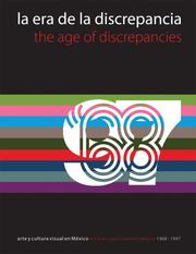 Cover of: La Era de la Discrepancia: Arte y Cultura Visual en Mexico, 1968-1997 / The Age of Discrepancies by Cuauhtemoc Medina, Alvaro Vazquez Mantecon