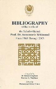 Cover of: Bibliography of the works of the Scholar-Hermit Prof. Dr. Annemarie Schimmel: from 1943 through 1998