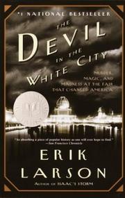 Cover of: The Devil in the White City by Erik Larson