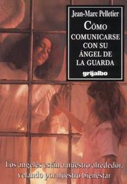 Cover of: Cómo comunicarse con su ángel de la guarda