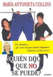 Cover of: Quien Dijo Que No Se Puede? (Biblioteca De La Salud (Editorial Grijalbo).) by Maria Antonieta Collins