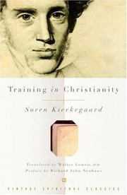 Cover of: Training in Christianity: and the  Edifying discourse which 'accompanied' it