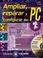 Cover of: Ampliar, reparar y configurar su PC (Ampliar, Reparar Y Configurar Su PC/Update, Repair and Configure Your PC (Spanish))