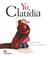 Cover of: Yo Claudia (Castillo de la Lectura Preschool)