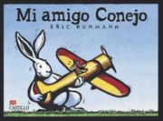 Cover of: Mi Amigo Conejo (Castillo de la Lectura Preschool) by Eric Rohmann