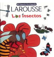 Cover of: Mi Pequeña Enciclopedia Larousse Los Insectos (Mi Pequeña Enciclopedia)