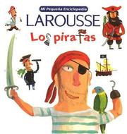 Cover of: Mi Pequeña Larousse Enciclopedia Los Piratas (Mi Pequeña Enciclopedia) by Editors of Larousse (Mexico)