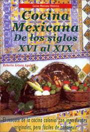 Cover of: Cocina Mexicana de los siglos XVI al XIX ( Mexican Cuiisine of Five Centuries )12 edición