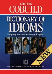 Cover of: Collins Cobuild Dictionary of Idioms by Elizabeth Potter, Jenny Watson, Michael Lax, Miranda Timewell, Todd John Timewell